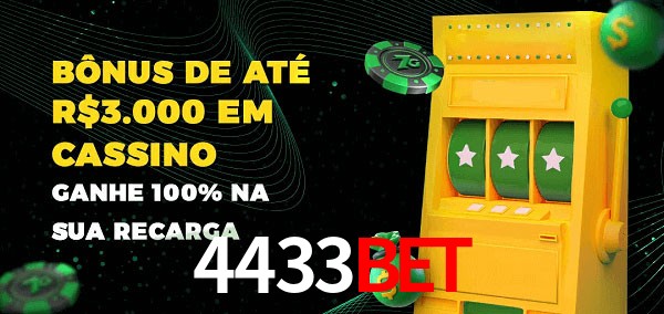4433bet melhor bônus de depósito